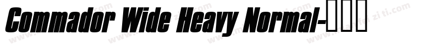 Commador Wide Heavy Normal字体转换